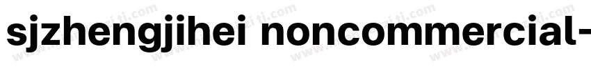 sjzhengjihei noncommercial字体转换